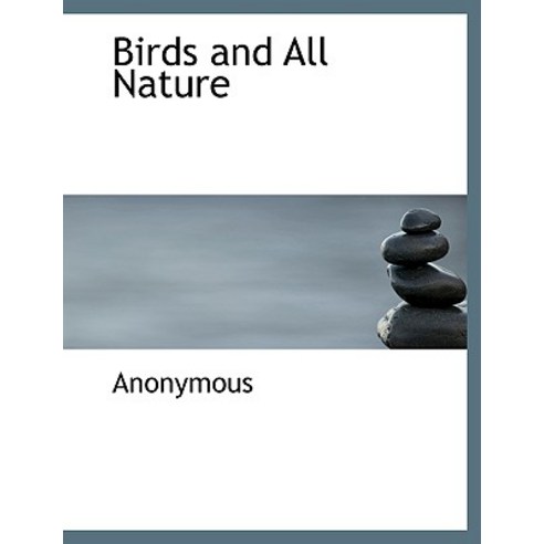 Birds and All Nature Paperback, BiblioLife