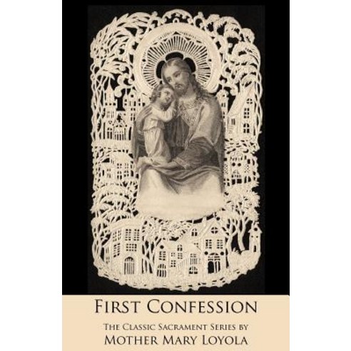 First Confession Paperback, St. Augustine Academy Press