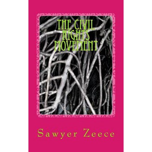 The Civil Rights Movement Paperback, Createspace