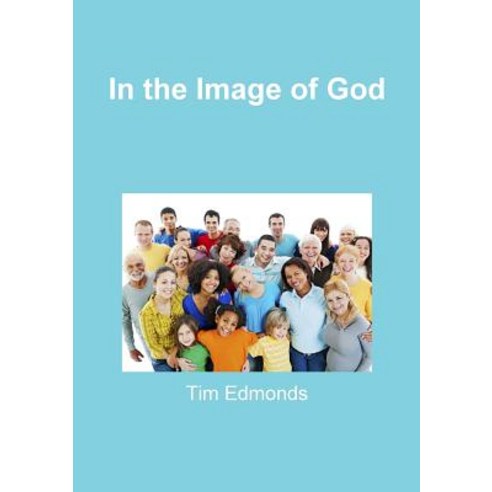 In the Image of God Paperback, Lulu.com