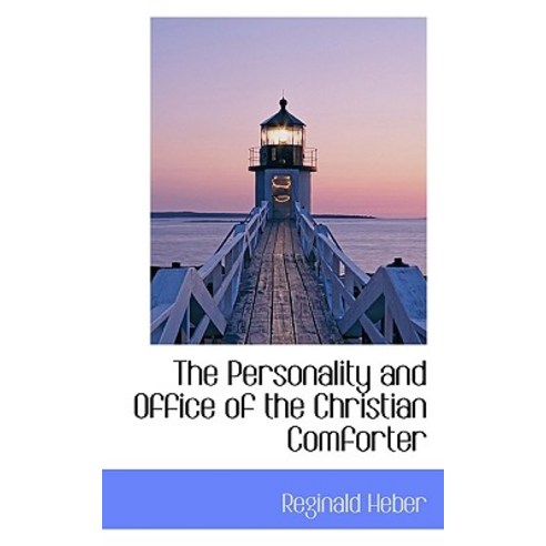 The Personality and Office of the Christian Comforter Paperback, BiblioLife