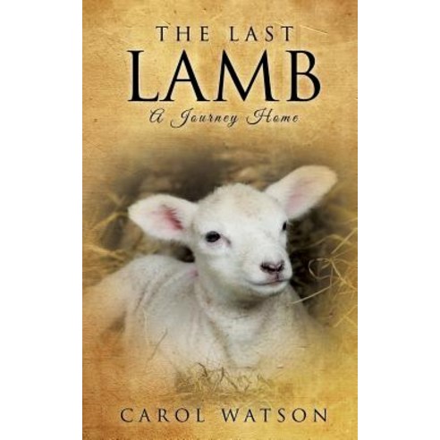 The Last Lamb Paperback, Xulon Press