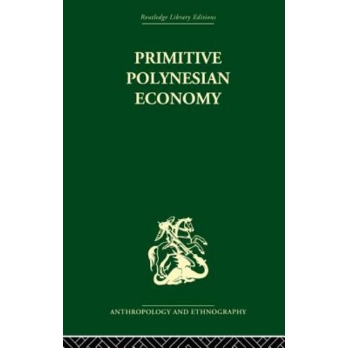Primitive Polynesian Economy Paperback, Routledge