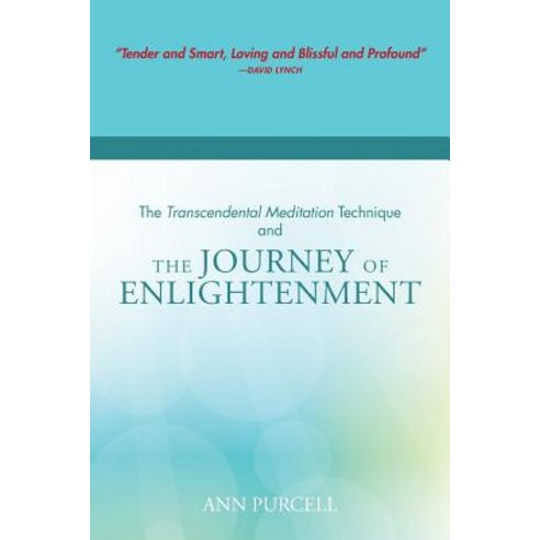 The Transcendental Meditation Technique and the Journey of Enlightenment Paperback, Green Dragon Publishing Group