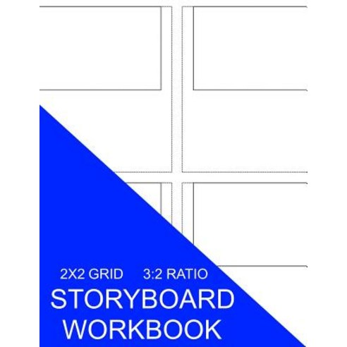 Storyboard Workbook: 2x2 Grid 3:2 Ratio Paperback, Createspace Independent Publishing Platform