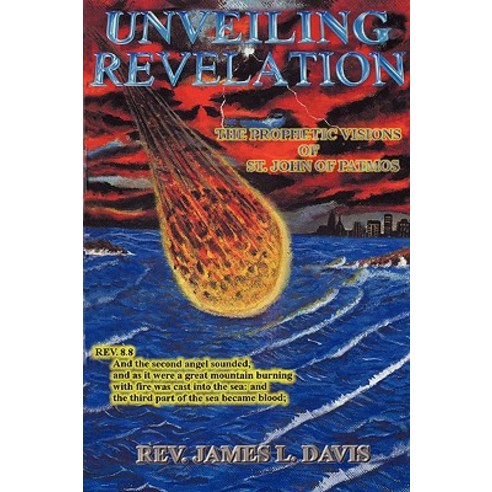 Unveiling Revelation Paperback, Xulon Press