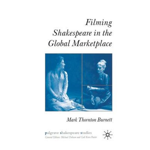 Filming Shakespeare in the Global Marketplace Paperback, Palgrave MacMillan