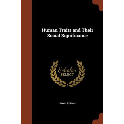 Human Traits and Their Social Significance Paperback, Pinnacle Press