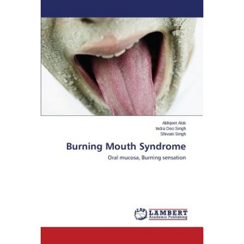 Burning Mouth Syndrome Paperback, LAP Lambert Academic Publishing
