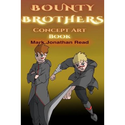Bounty Brothers: Concept Art Book Paperback, Blurb