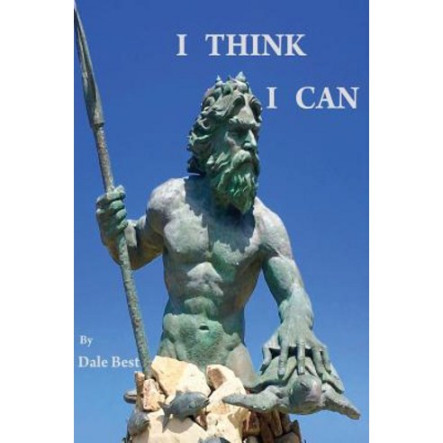 I Think I Can Paperback, Createspace Independent Publishing Platform