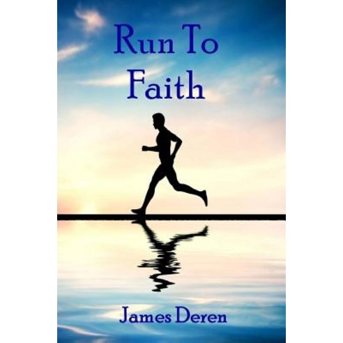 Run to Faith Paperback, Grey Wolfe Publishing, LLC