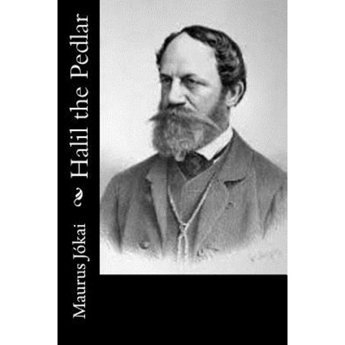 Halil the Pedlar Paperback, Createspace Independent Publishing Platform