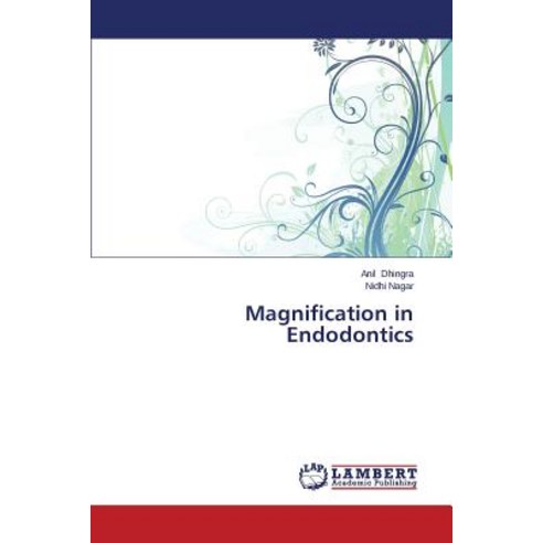 Magnification in Endodontics Paperback, LAP Lambert Academic Publishing