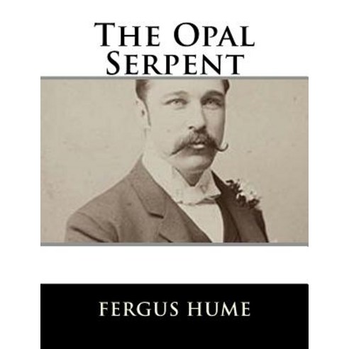 The Opal Serpent Paperback, Createspace Independent Publishing Platform