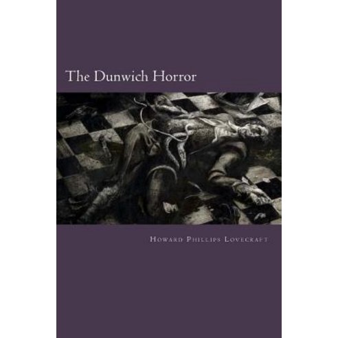 The Dunwich Horror Paperback, Createspace Independent Publishing Platform