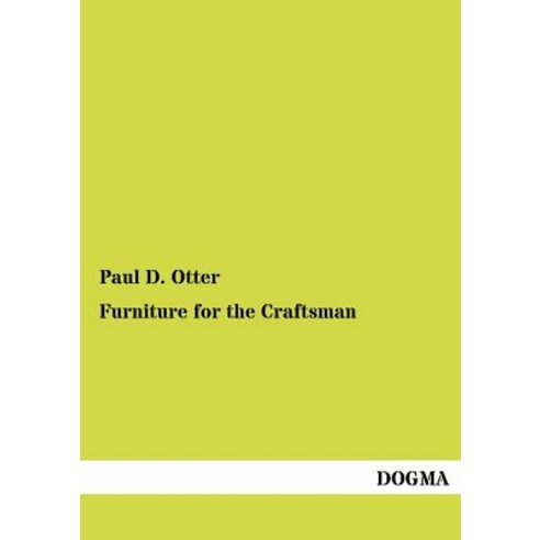 Furniture for the Craftsman Paperback, Dogma