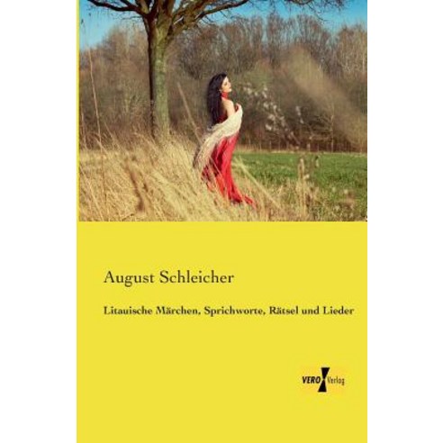 Litauische Marchen Sprichworte Ratsel Und Lieder Paperback, Vero Verlag