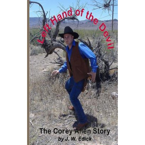 Left Hand of the Devil: The Corey Allen Story Paperback, Jim Edick - 가격 ...