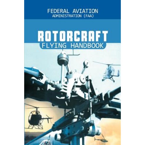 Rotorcraft Flying Handbook Paperback, www.bnpublishing.com
