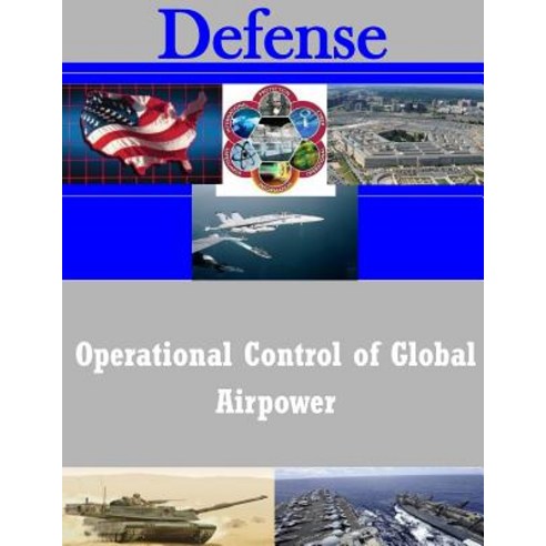 Operational Control of Global Airpower Paperback, Createspace