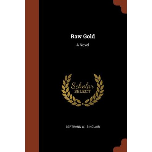 Raw Gold Paperback, Pinnacle Press