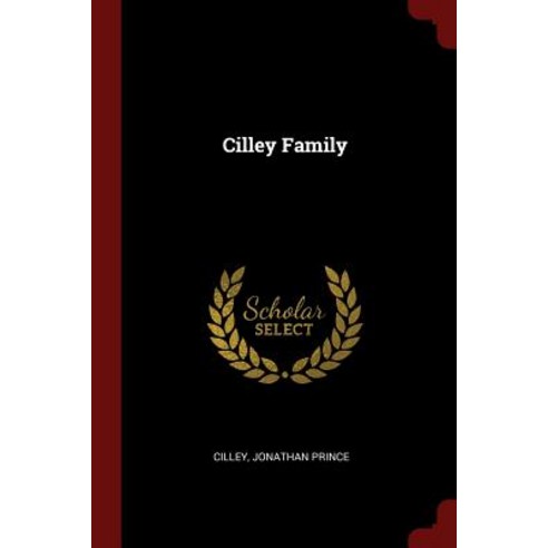 Cilley Family Paperback, Andesite Press