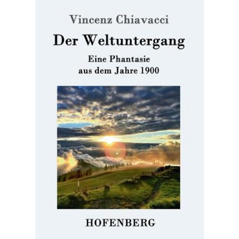 Der Weltuntergang Paperback, Hofenberg