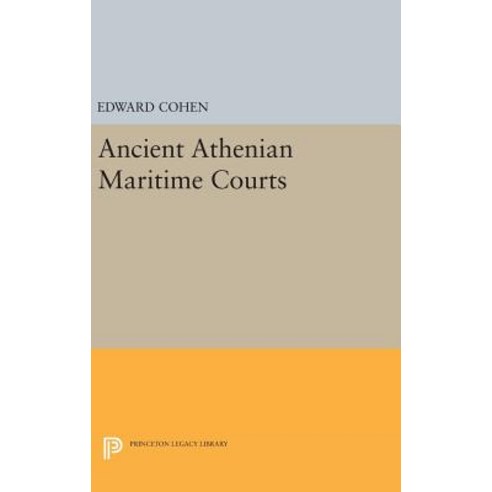 Ancient Athenian Maritime Courts Hardcover, Princeton University Press