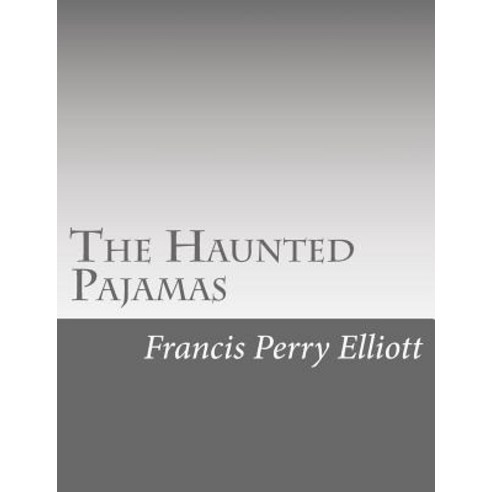 The Haunted Pajamas Paperback, Createspace