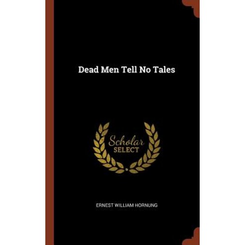 Dead Men Tell No Tales Hardcover, Pinnacle Press