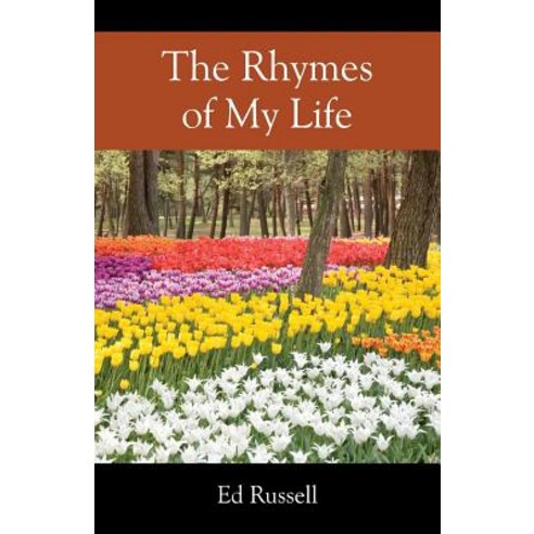 The Rhymes of My Life Paperback, Outskirts Press