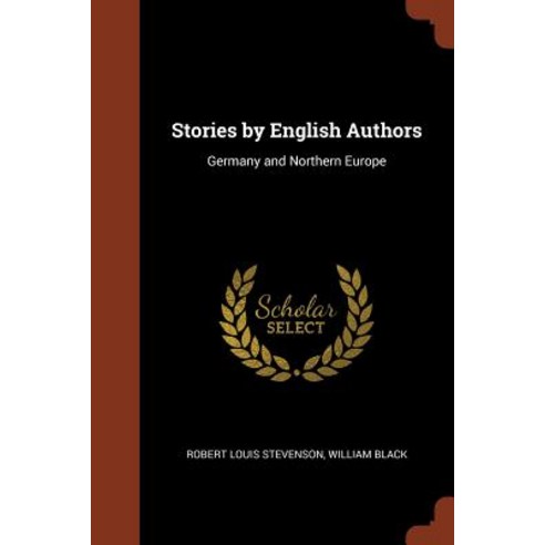 Stories by English Authors: Germany and Northern Europe Paperback, Pinnacle Press