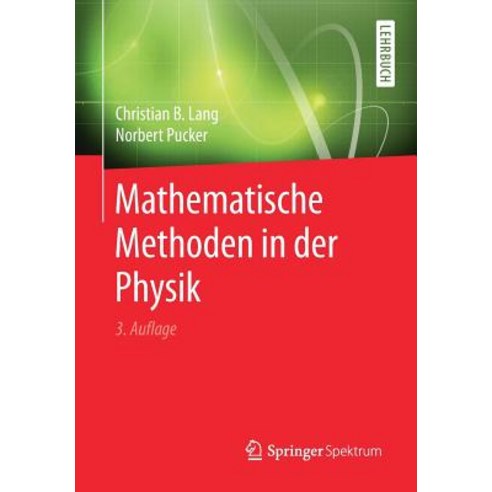 Mathematische Methoden in Der Physik Paperback, Springer Spektrum