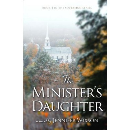 The Minister''s Daughter Paperback, White Wave Publications