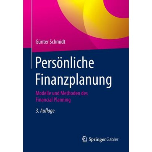 Personliche Finanzplanung: Modelle Und Methoden Des Financial Planning Paperback, Springer Gabler