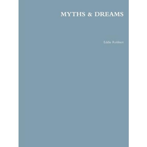 Myths & Dreams Paperback, Lulu.com