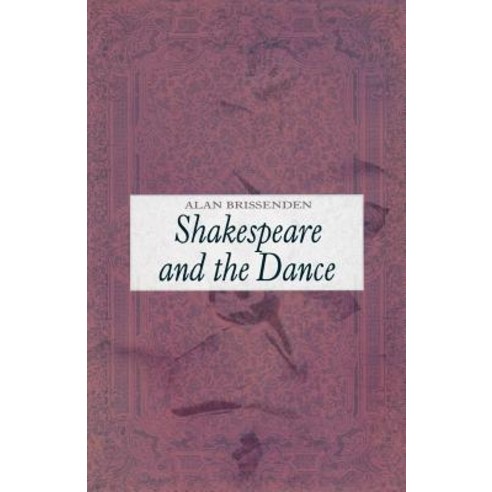 Shakespeare and the Dance Paperback, Dance Books Ltd