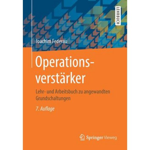 Operationsverstarker: Lehr- Und Arbeitsbuch Zu Angewandten Grundschaltungen Paperback, Springer Vieweg