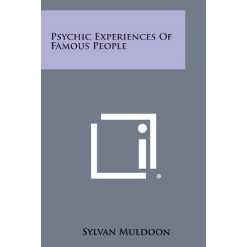 Psychic Experiences of Famous People Paperback, Literary Licensing, LLC