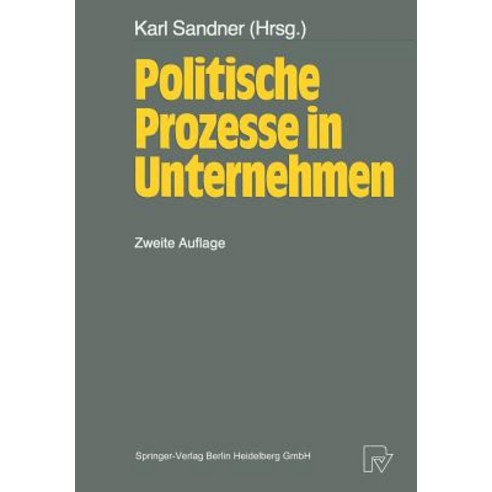 Politische Prozesse in Unternehmen Paperback, Physica-Verlag