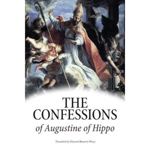 The Confessions of Augustine of Hippo Paperback, Createspace Independent Publishing Platform