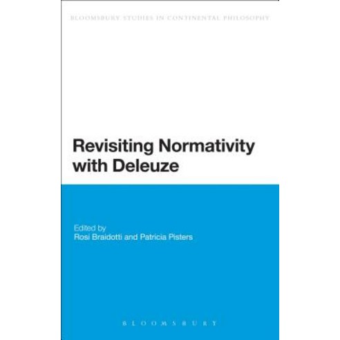Revisiting Normativity with Deleuze Paperback, Continnuum-3pl