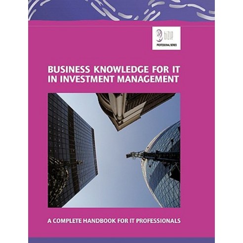 Business Knowledge for It in Investment Management Paperback, Bod