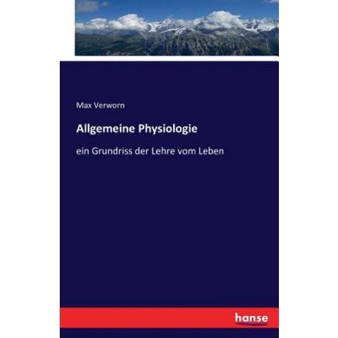Allgemeine Physiologie Paperback, Hansebooks