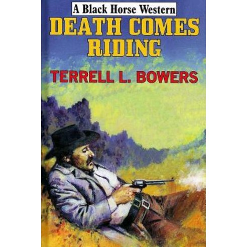 Death Comes Riding Paperback, Createspace Independent Publishing Platform