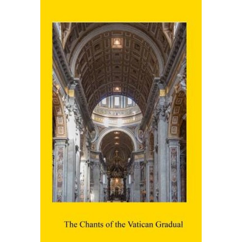The Chants of the Vatican Gradual Paperback, Createspace Independent Publishing Platform