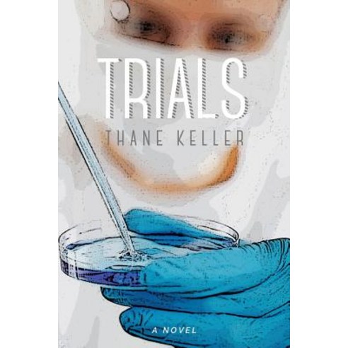 Trials Paperback, Thane Keller