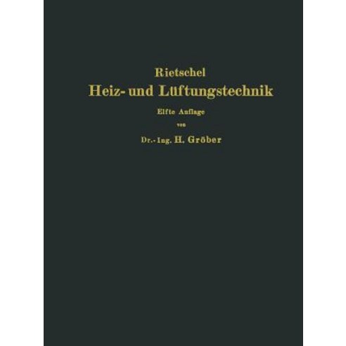 H. Rietschels Leitfaden Der Heiz- Und Luftungstechnik Paperback, Springer