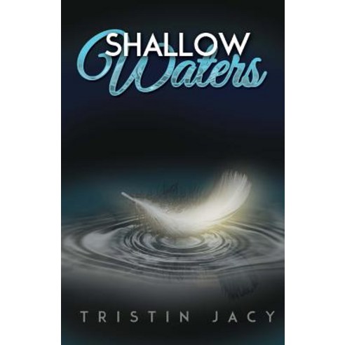 Shallow Waters Paperback, Tristin Jacy